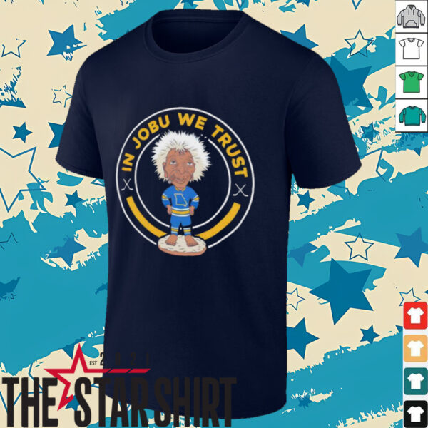 St. Louis Blues in Jobu’s Juju we trust shirt