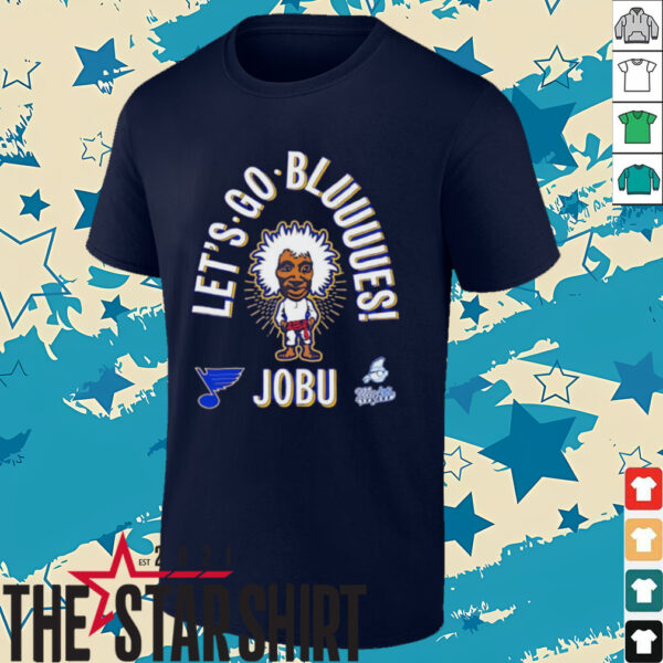 St. Louis Blues let’s go Blues Jobu shirt
