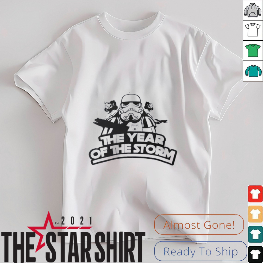Stormtrooper Star Wars the year of the Storm shirt Stormtrooper Star Wars the year of the Storm shirt