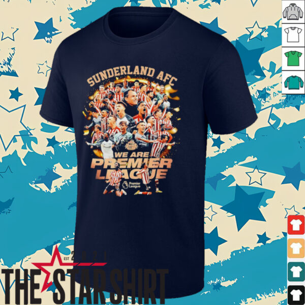 Sunderland AFC we are Premier League graphic shirt