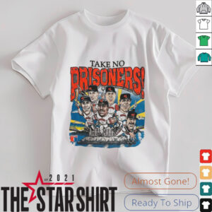 Take No Prisoners San Francisco Giants Baseball Shirt