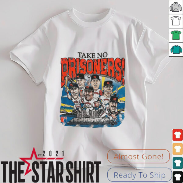 Take No Prisoners San Francisco Giants Baseball Shirt