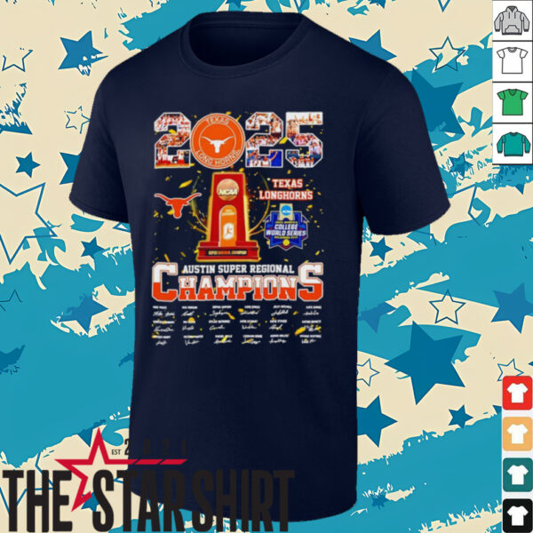 Texas Longhorns 2025 Austin Super Regional Champions signatures shirt