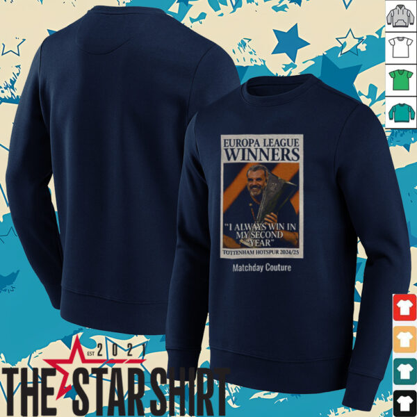 Tottenham Hotspur Ange Postecoglou Europa League Winners I always win in my second year shirt