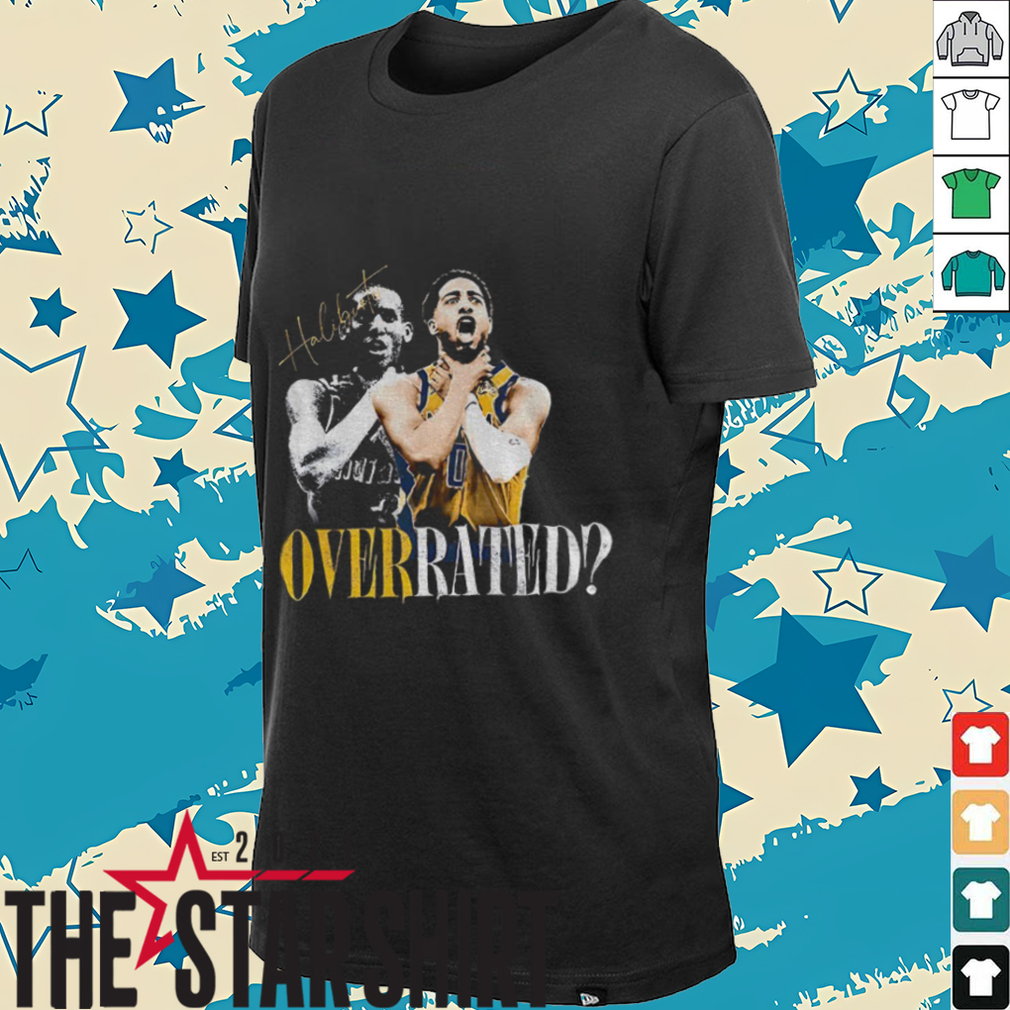 Tyrese Haliburton and Reggie Miller Indiana Pacers NBA Basketball Overrated signatures shirt Tyrese Haliburton and Reggie Miller Indiana Pacers NBA Basketball Overrated signatures shirt