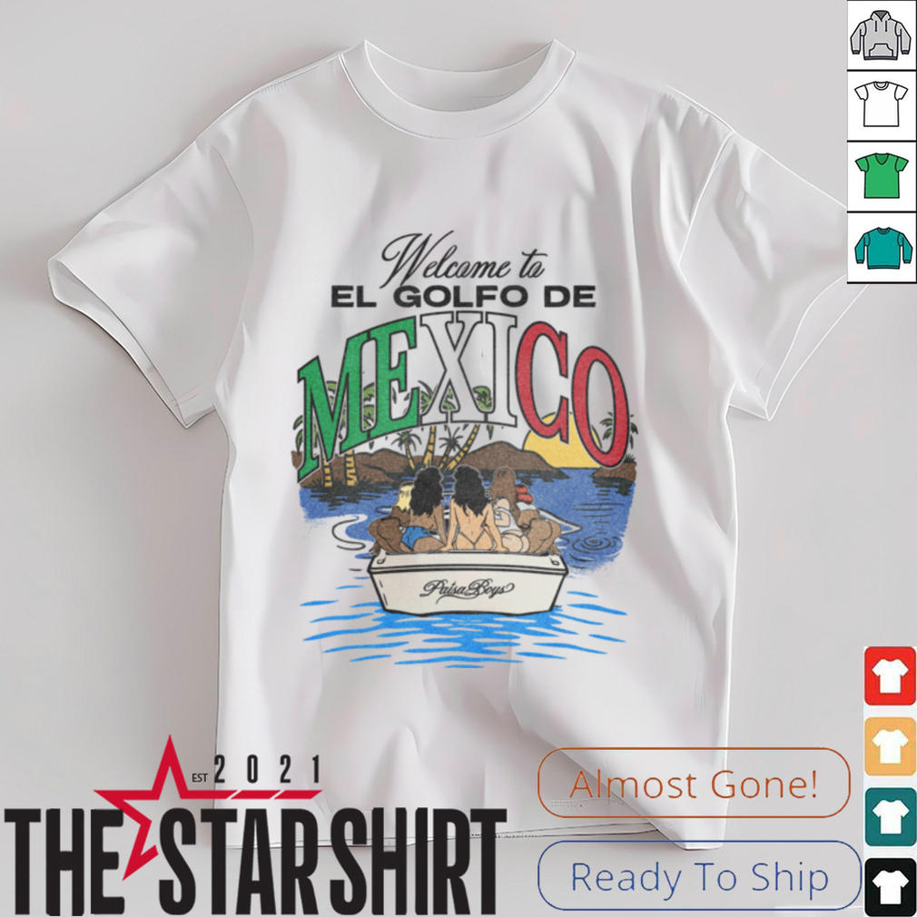 Welcome to El Golfo De Mexico Paisa Boys T Shirt Welcome to El Golfo De Mexico Paisa Boys T Shirt