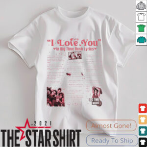 Big time rush lyrics I love you in songs shirt
