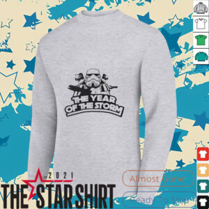 Stormtrooper Star Wars the year of the Storm shirt