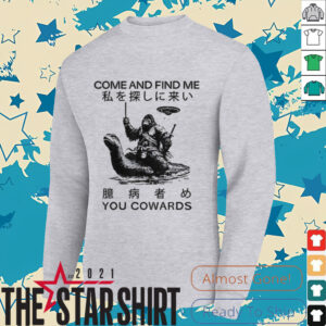 Come and find me you cowards Japanese Cryptid shirt