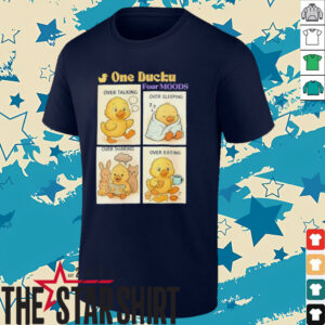 One ducku four moods shirt