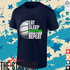 Eat sleep Boston repeat shirt