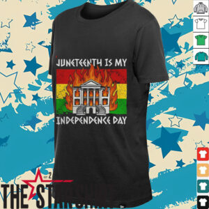 Juneteenth is my Independence day shirt