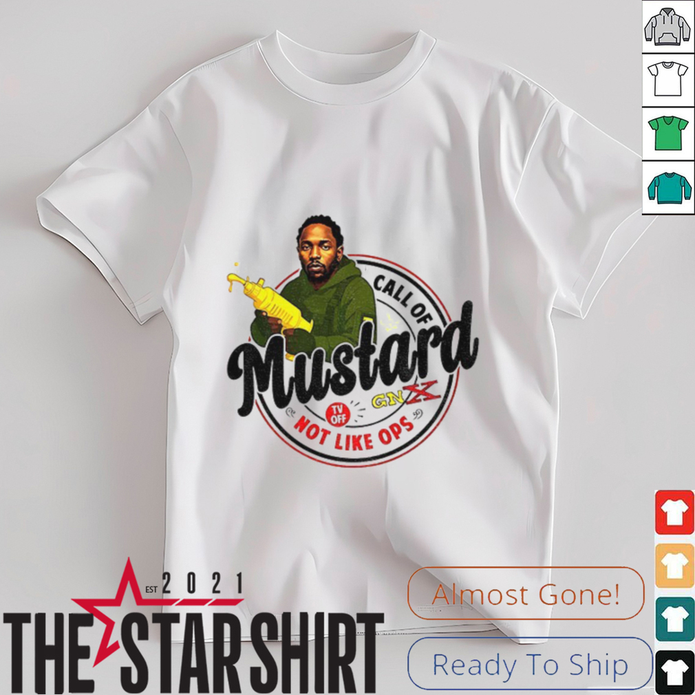 kendrick Lamar call mustard not like ops GNX shirt kendrick Lamar call mustard not like ops GNX shirt