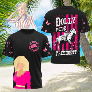 dolly for president for fans t shirt 1