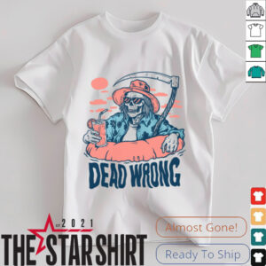 Dead Wrong Summer Grim Reaper T Shirt