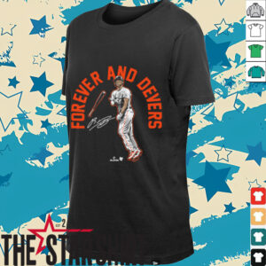 Rafael Devers Forever and Devers San Francisco Baseball Shirt