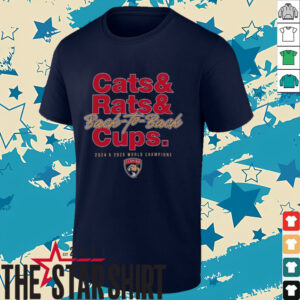 Florida Panthers 2024 2025 Back to Back Stanley Cup Champions Cats 'N' Rats T Shirt