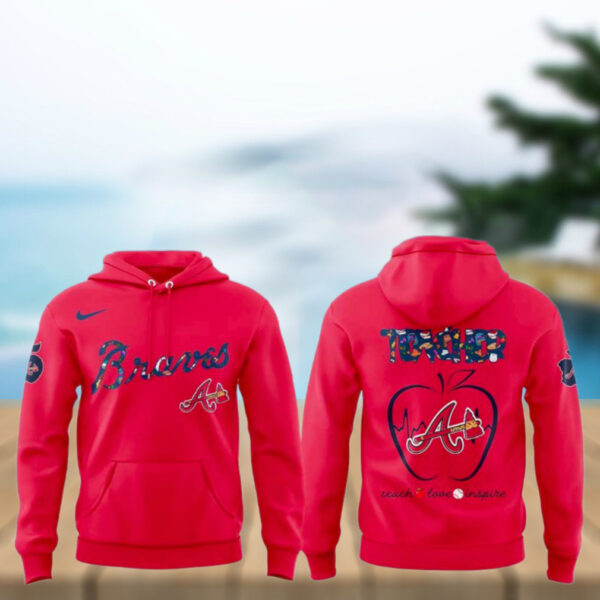 Atlanta Braves Teacher Day 2025 For Fans Hoodie