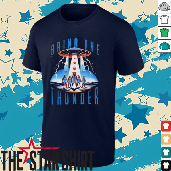Bring The Thunder UFO Oklahoma City Thunder shirt