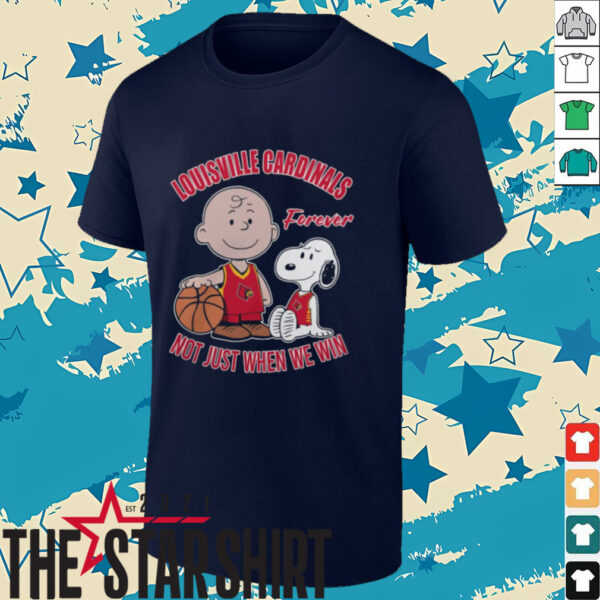 Charlie Brown And Snoopy Louisville Cardinals Forever Not Just When We Win Shirt