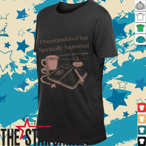 Christian Mom Saint Jude Overstimulated but Supported Lt T Shirt