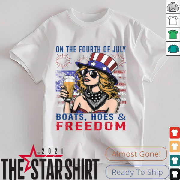 Funny On The Fourth Of July Boats, Hoes & Freedom Men Women T Shirt