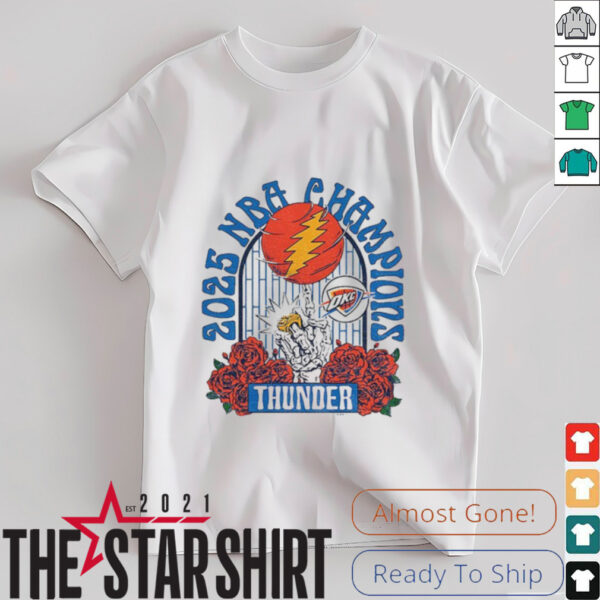 Grateful Dead Oklahoma City Thunder NBA Finals National Basketball Champs 2025 shirt