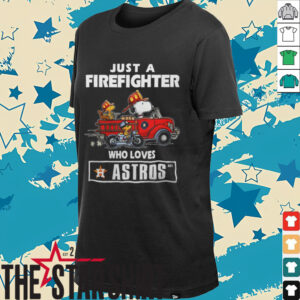 Houston Astros Baseball Snoopy And Woodstocks Just A Firefighter Who Loves Astros T Shirt3