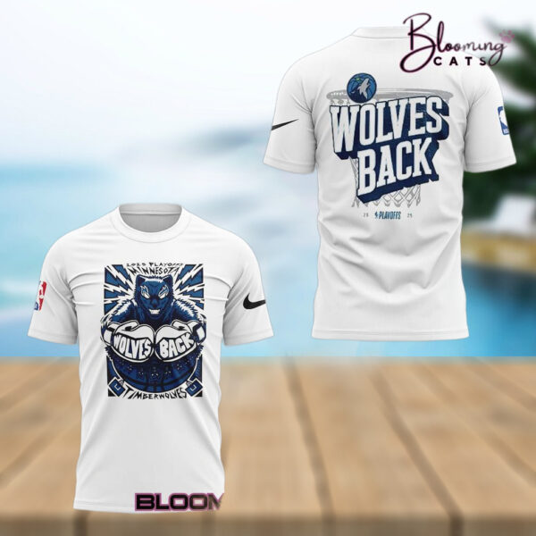 Minnesota Timberwolves “Wolves back” Play Off 2025 T shirt