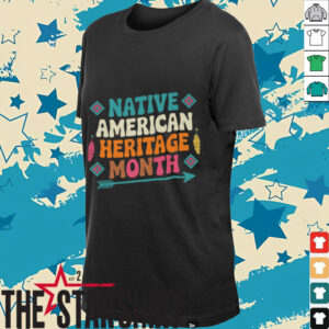 National Native American Indian Heritage Month Shirt