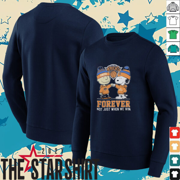 New York Knicks Shop Peanuts Charlie Brown And Snoopy New York Knicks Forever Not Just When We Win Shirt