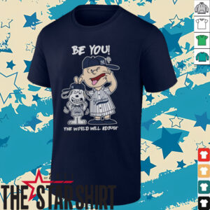 New York Yankees Charlie Brown And Snoopy Be You The World Will Adjust T Shirt3