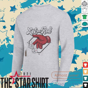 Nice Let Em’ Roll Cincinnati Baseball T Shirt