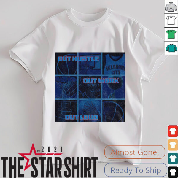Okc Thunder 2025 Playoff Grid out hustle out work out loud shirt