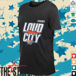 Oklahoma City Thunder 2025 NBA Playoffs Loud City Slogan T...