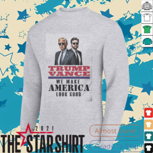 Original Trump Vance We Make America Look Good 2025 T...