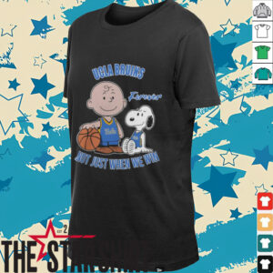 Official Charlie Brown And Snoopy Ucla Bruins Forever Not Just...