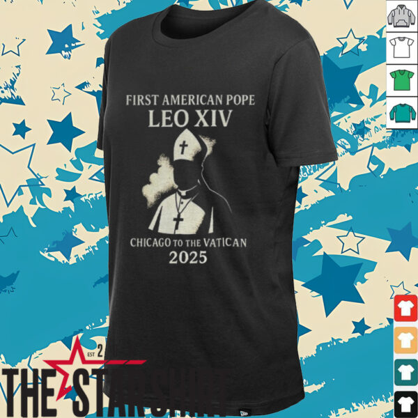 Papa Robert Francis Prevost Leo XIV Chicago to the Vatican 2025 shirt