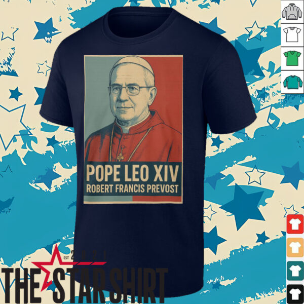 Pope Leo XIV Robert Francis Prevost Shirt