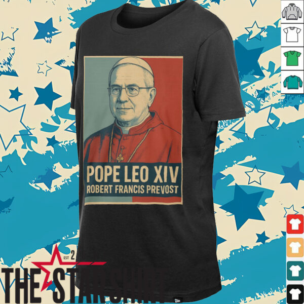 Pope Leo XIV Robert Francis Prevost Shirt
