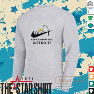 Snoopy and Woodstock can’t someone else just do it shirt