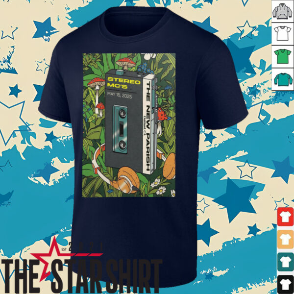 Stereo MCS May 15 2025 New Parish In Oakland CA Poster Shirt