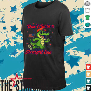 Alligator Alcatraz Don’t run in a straight line shirt