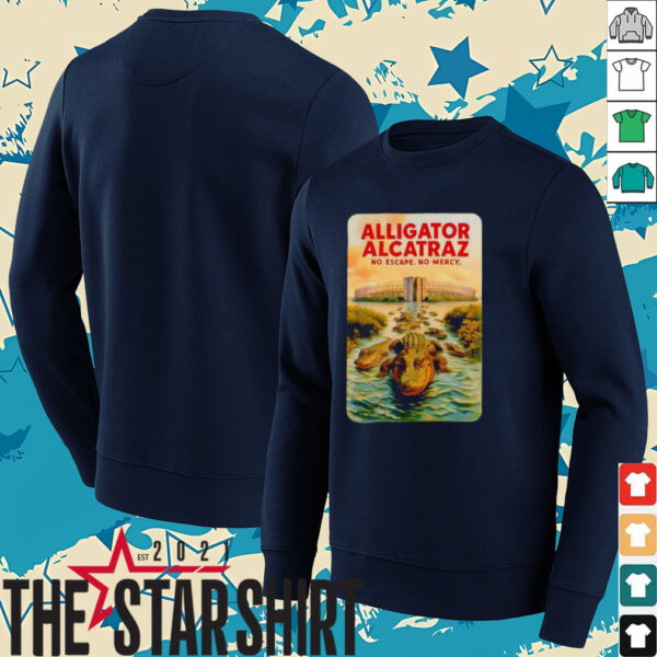 Alligator Alcatraz no escape no mercy shirt