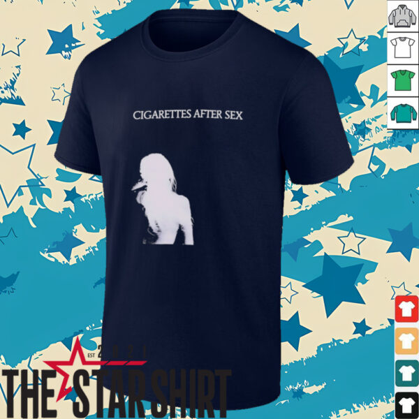 Cigarettes after sex shirt