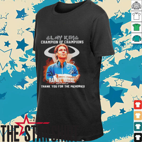 Clay King Champion Of Champions Rafael Nadal Mens Singles Signature T shirt