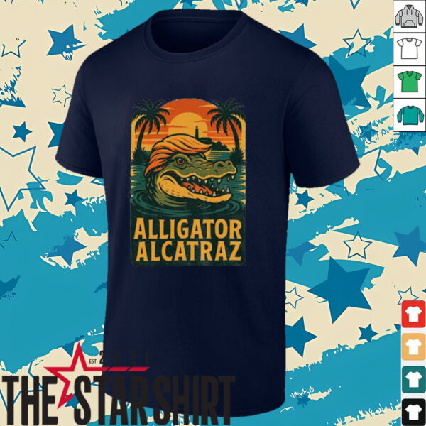 Funny Trump Alligator Alligator Alcatraz Parody shirt