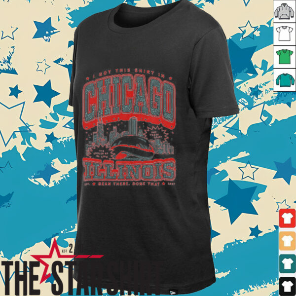 I got this shirt in Chicago Illinois shirt