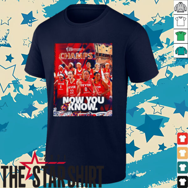 Indiana Fever 2025 WNBA Commissioner’s Cup Champs now you know shirt