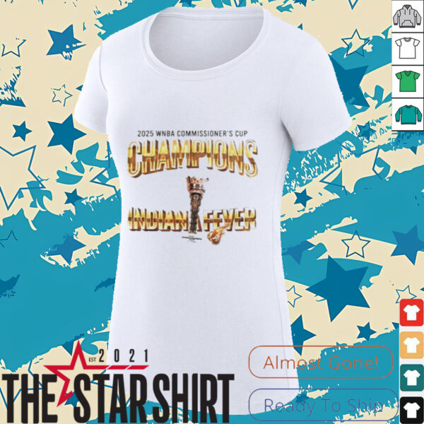 Indiana Fever WNBA Commissioner’s Cup Champions 2025 All star shirt